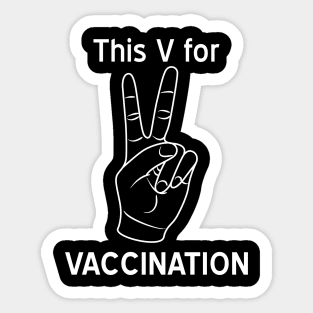 This V is for Vaccination Sticker